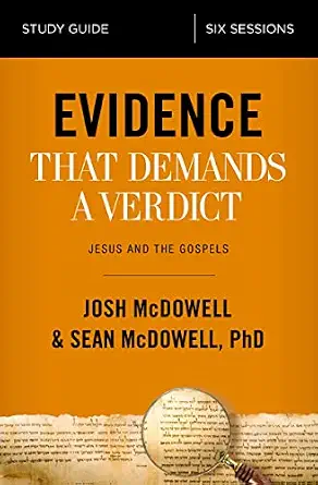 Evidence That Demands a Verdict: Jesus and the Gospels by Josh McDowell & Sean McDowell