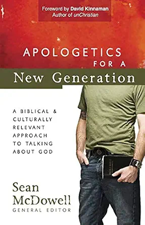 Apologetics for a New Generation by Sean McDowell